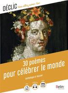 Couverture du livre « 30 poèmes pour célébrer le monde » de Alexis Buffet aux éditions Belin Education
