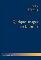 Couverture du livre « Quelques usages de la parole » de Gilles Hanus aux éditions Hermann