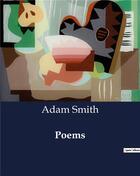 Couverture du livre « Poems » de Adam Smith aux éditions Culturea