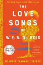 Couverture du livre « THE LOVE SONGS OF W.E.B. DU BOIS » de Honoree Fanonne Jeffers aux éditions Fourth Estate