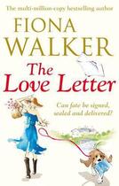 Couverture du livre « The Love Letter » de Fiona Walker aux éditions Little Brown Book Group Digital