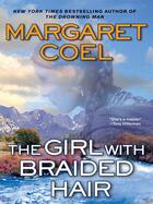 Couverture du livre « The Girl with Braided Hair » de Coel Margaret aux éditions Penguin Group Us