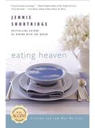 Couverture du livre « Eating Heaven » de Shortridge Jennie aux éditions Penguin Group Us