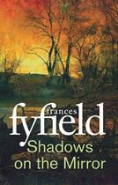 Couverture du livre « Shadows on the Mirror » de Frances Fyfield aux éditions Epagine