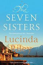 Couverture du livre « THE SEVEN SISTERS » de Lucinda Riley aux éditions Pan Macmillan