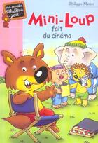 Couverture du livre « Mini-Loup t.4 ; Mini-Loup fait du cinéma » de Philippe Matter aux éditions Hachette Jeunesse