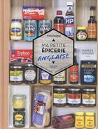 Couverture du livre « Ma petite épicerie anglaise » de Trish Deseine aux éditions Hachette Pratique