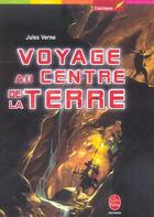 Couverture du livre « Voyage au centre de la Terre » de Jules Verne aux éditions Le Livre De Poche Jeunesse