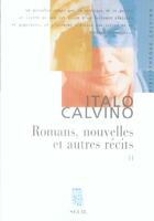 Couverture du livre « Romans, nouvelles et autres récits t.2 » de Italo Calvino aux éditions Seuil