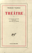 Couverture du livre « Theatre - vol01 » de Charles Vildrac aux éditions Gallimard (patrimoine Numerise)