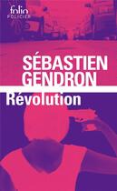 Couverture du livre « Révolution » de Sébastien Gendron aux éditions Gallimard