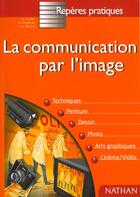 Couverture du livre « Communication par l image » de Charles/Galus/Cadet aux éditions Nathan