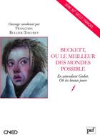 Couverture du livre « Beckett, ou le meilleur des mondes possible » de Rullier-Theuret Fran aux éditions Belin Education