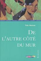 Couverture du livre « De l'autre cote du mur » de Yael Hassan aux éditions Casterman