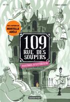 Couverture du livre « 109, rue des Soupirs Tome 3 : fantômes d'extérieur » de Mr Tan et Yomgui Dumont aux éditions Casterman