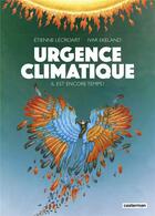 Couverture du livre « Urgence climatique : Il est encore temps ! » de Etienne Lecroart et Ivar Ekeland aux éditions Casterman