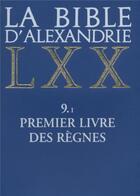 Couverture du livre « La bible d'alexandrie : premier livre des regnes » de Lestienne Michel aux éditions Cerf