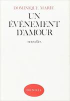 Couverture du livre « Un evenement d'amour » de Dominique Marie aux éditions Denoel