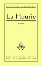Couverture du livre « La Hourie » de Roger Vercel aux éditions Albin Michel