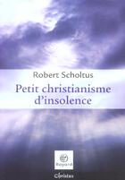 Couverture du livre « Petit christianisme d'insolence » de  aux éditions Bayard