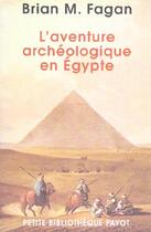 Couverture du livre « L'aventure archeologique en egypte » de Brian M. Fagan aux éditions Rivages