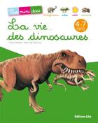 Couverture du livre « La vie des dinosaures » de Marcelle Geneste et Yvette Barbetti aux éditions Lito