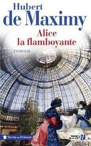 Couverture du livre « Alice la flamboyante » de Hubert De Maximy aux éditions Presses De La Cite