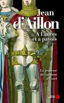 Couverture du livre « À lances et à pavois » de Jean D' Aillon aux éditions Presses De La Cite