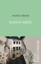 Couverture du livre « Maison mère » de Anaid Demir aux éditions Plon
