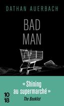 Couverture du livre « Bad man » de Dathan Auerbach aux éditions 10/18