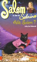 Couverture du livre « Salem T.6 ; Allo Salem » de Cathy East-Dubowski aux éditions Pocket Jeunesse