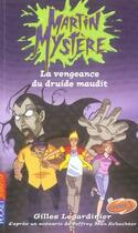 Couverture du livre « Martin mystere - tome 3 la vengeance du druide maudit - vol03 » de Gilles Legardinier aux éditions Pocket Jeunesse