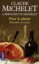 Couverture du livre « Pour le plaisir ; souvenirs et recettes » de Claude Michelet aux éditions Pocket