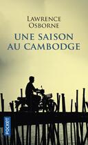 Couverture du livre « Une saison au Cambodge » de Lawrence Osborne aux éditions Pocket