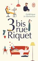 Couverture du livre « 3 bis, rue Riquet » de Frederique Le Romancer aux éditions J'ai Lu