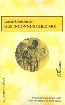 Couverture du livre « DES INCONNUS CHEZ MOI » de Lucie Cousturier aux éditions Editions L'harmattan