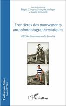 Couverture du livre « Frontières des mouvements autophotobiographématiques ; RETINA.Internacional à Brasilia » de  aux éditions L'harmattan