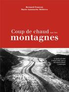 Couverture du livre « Coup de chaud sur les montagnes » de Bernard Francou et Marie-Antoinette Melieres aux éditions Paulsen Guerin