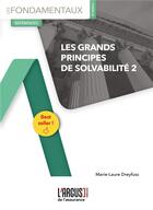 Couverture du livre « Les grands principes de Solvabilité II » de Marie-Laure Dreyfuss aux éditions L'argus De L'assurance