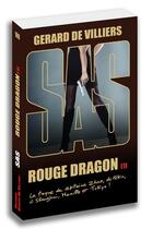 Couverture du livre « SAS Tome 188 : rouge dragon t.1 » de Gérard De Villiers aux éditions Sas