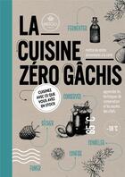 Couverture du livre « La cuisine zéro gachis » de  aux éditions Thierry Souccar