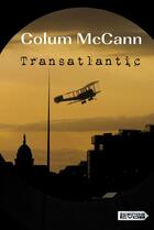 Couverture du livre « Transatlantic » de Colum Mccann aux éditions Vdb