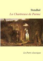 Couverture du livre « La Chartreuse de Parme » de Stendhal aux éditions Editions Du Cenacle