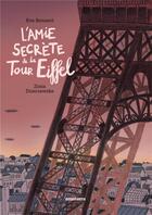 Couverture du livre « L'amie secrète de la Tour Eiffel » de Eva Bensard et Zosia Dzierzawska aux éditions Amaterra