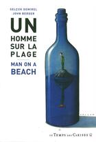 Couverture du livre « Un homme sur la plage » de John Berger et Selcuk Demirel aux éditions Le Temps Des Cerises