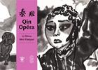 Couverture du livre « Qin opéra » de Li Zhiwu et Xiaoyan Men aux éditions Patayo