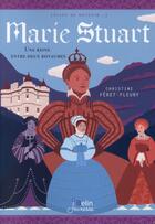 Couverture du livre « Marie Stuart » de Christine Feret-Fleury aux éditions Belin Education