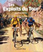 Couverture du livre « Les exploits du tour » de Jean-Paul Ollivier aux éditions Calmann-levy