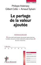 Couverture du livre « Le partage de la valeur ajoutée » de Philippe Askenazy aux éditions La Decouverte
