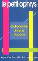 Couverture du livre « Le petit ophrys ; dictionnaire anglais-français » de Bouscaren Et... aux éditions Ophrys